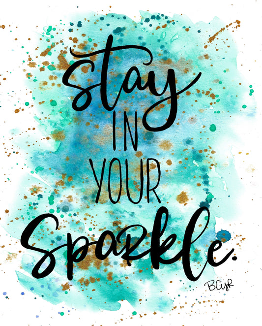 Stay in your Sparkle